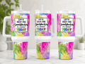 Let's Keep the Dumbfuckery to a Minimum Today 40 oz tumbler product mockup