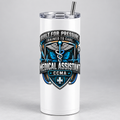 Built for Pressure. Trained to Care. medical assistant white 20 oz tumbler