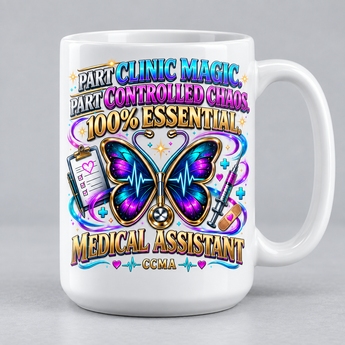 Part Clinic Magic. Part Controlled Chaos. 100% Essential. medical assistant white 15 oz mug