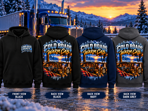 Cold Roads. Warm Cab. Long Haul Legacy hoodie in Black, Navy, and Dark Grey