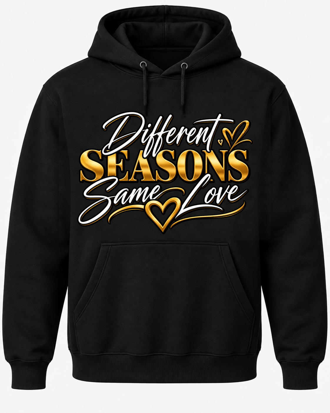 Different Seasons Same Love black pullover hoodie with correctly scaled front design