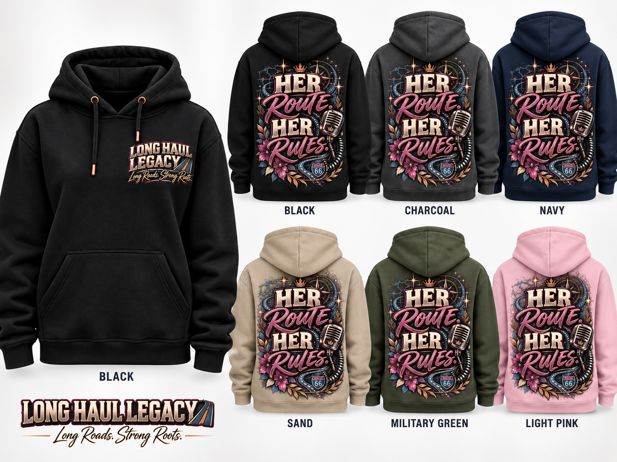 Her Route. Her Rules. Long Haul Legacy hoodie with Black, Charcoal, Navy, Sand, Military Green, and Light Pink color options
