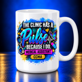 The Clinic Has a Pulse Because I Do medical assistant white 15 oz mug