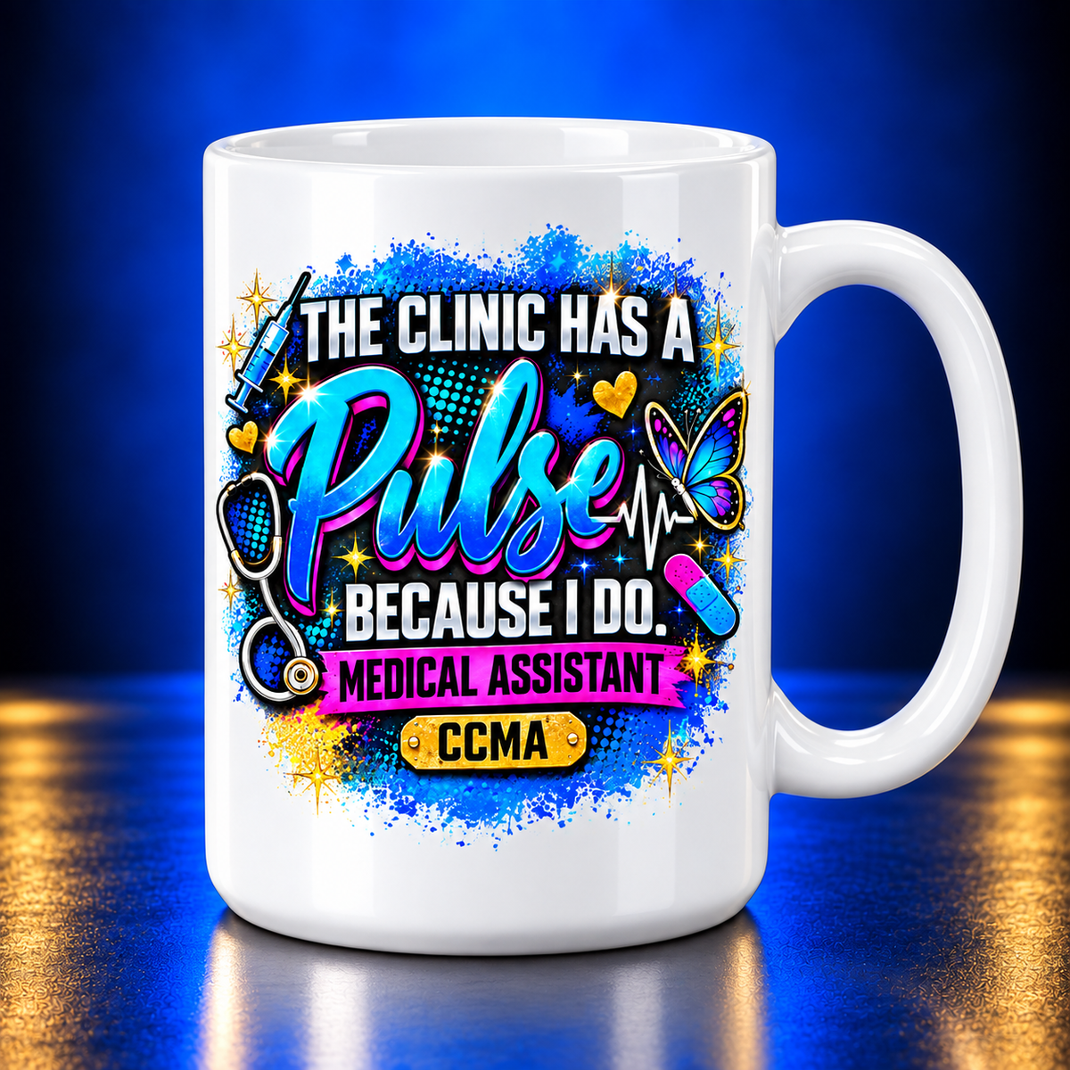 The Clinic Has a Pulse Because I Do medical assistant white 15 oz mug
