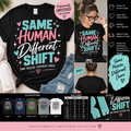 Same Human Different Shift Professionally Unfiltered T-shirt listing mockup