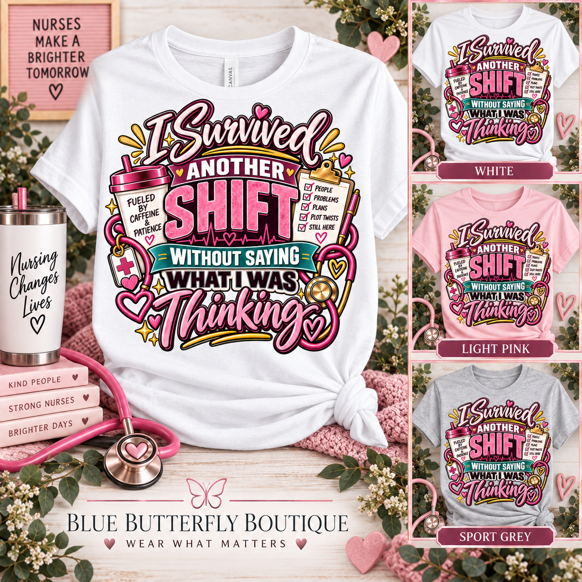 I Survived Another Shift Without Saying What I Was Thinking pink teal feminine T-shirt listing mockup