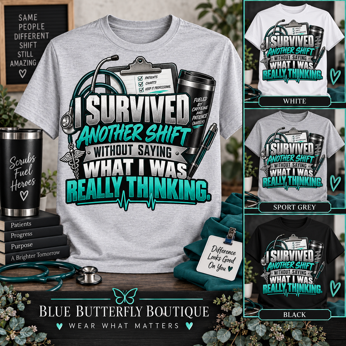 I Survived Another Shift Without Saying What I Was Really Thinking teal black T-shirt listing mockup