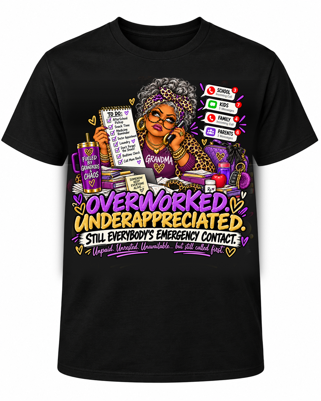 Original Raising Chaos Overworked Underappreciated Emergency Contact Grandma black T-shirt, front design only