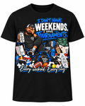 Black unisex Sports Dad T-shirt, front print only: I Don't Have Weekends. I Have Tournaments.