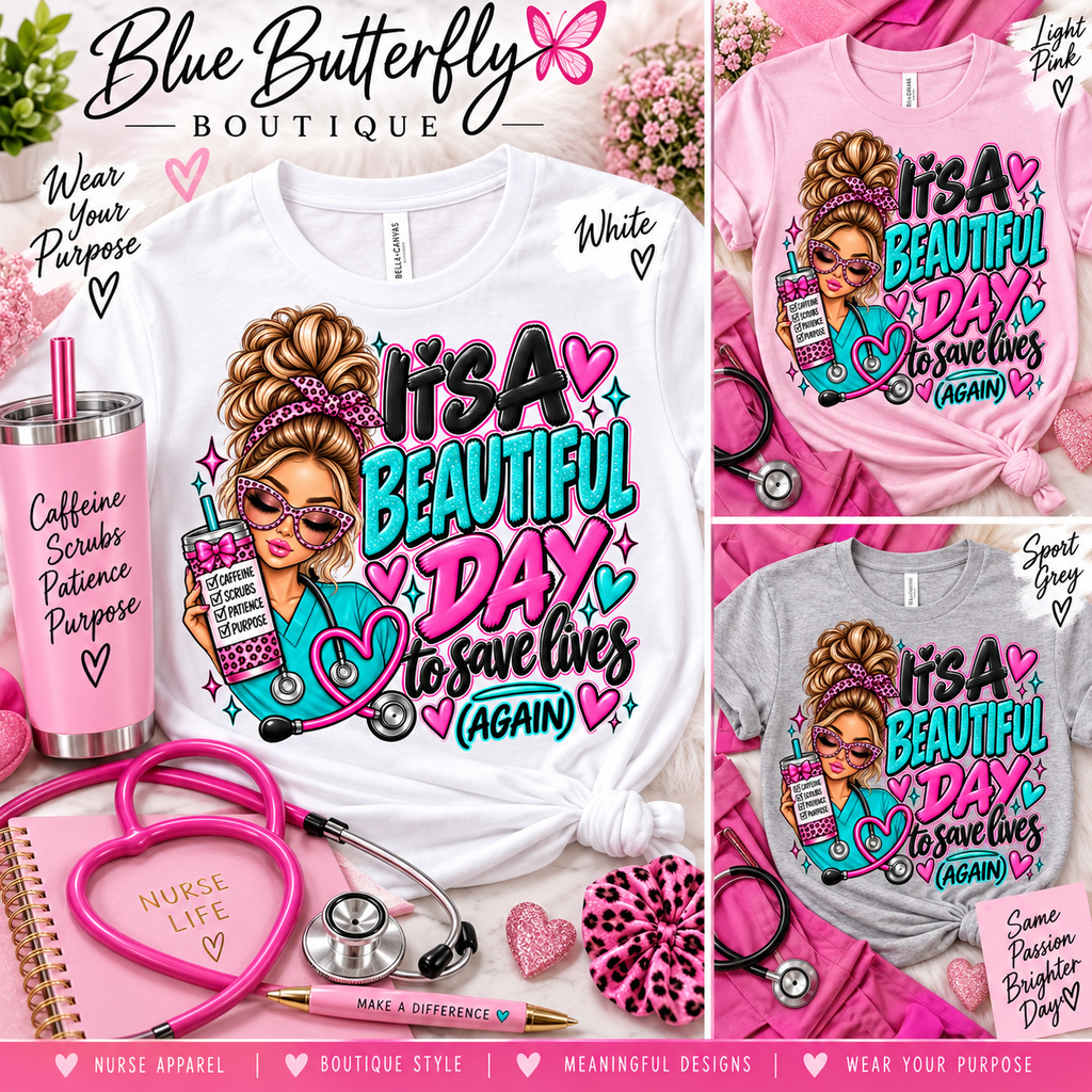 It's a Beautiful Day to Save Lives Again Classic Aqua Stable-ish healthcare T-shirt mockup