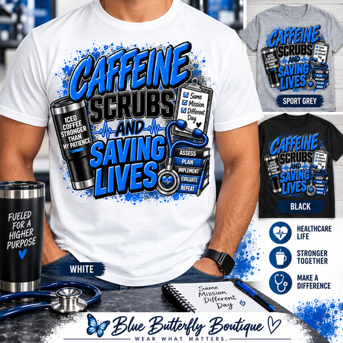 Caffeine Scrubs and Saving Lives masculine Stable-ish healthcare T-shirt mockup