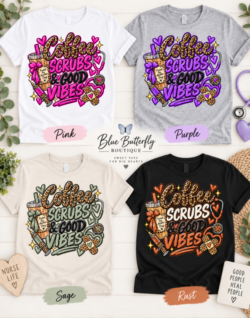 Coffee Scrubs and Good Vibes Stable-ish healthcare T-shirt collection with pink purple sage and rust colorways