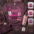 Not Just a Nurse But a Whole Vibe original Stable-ish refreshed mockup