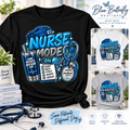 Nurse Mode On blue edition approved Stable-ish healthcare T-shirt mockup