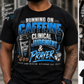 Running on Caffeine Clinical Judgment and Prayer front-only black T-shirt mockup