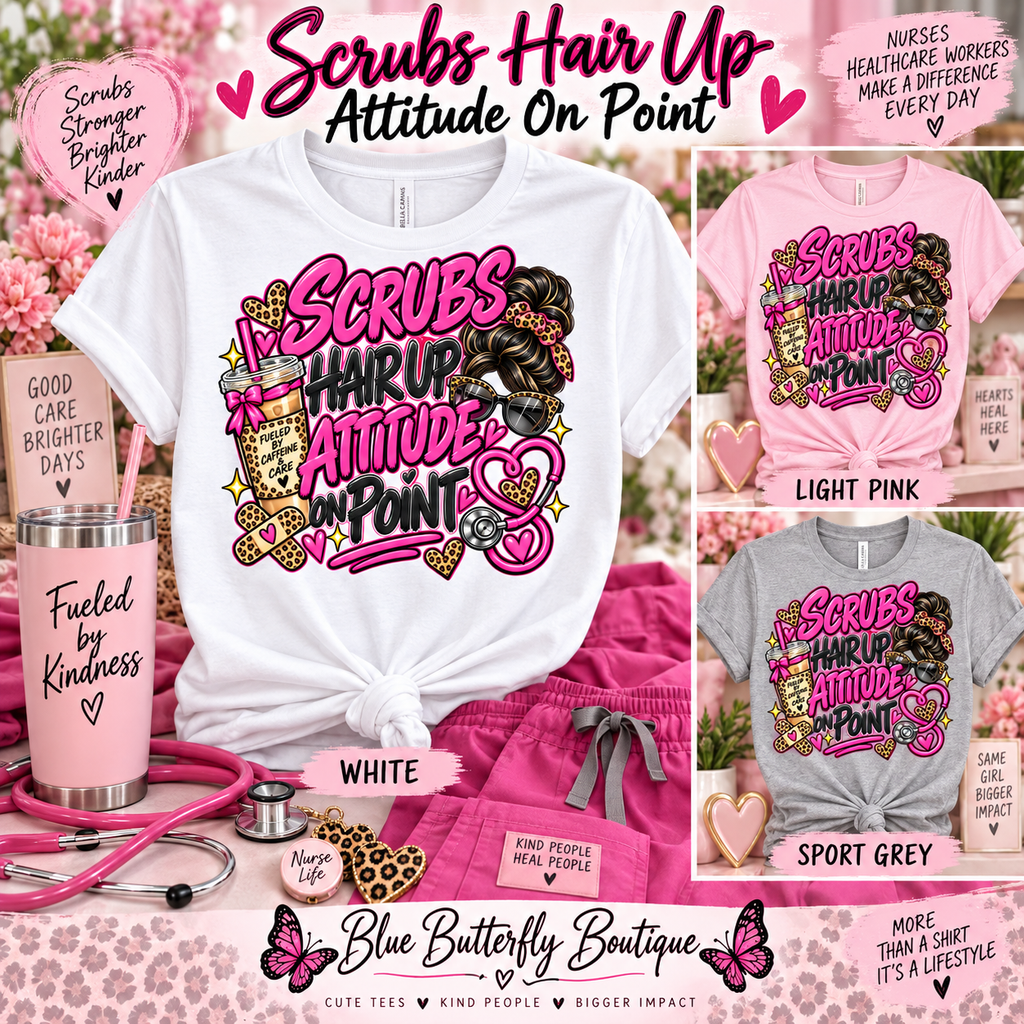 Scrubs Hair Up Attitude On Point Stable-ish healthcare T-shirt mockup