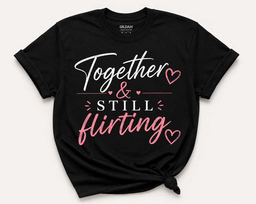 Together and Still Flirting black unisex T-shirt