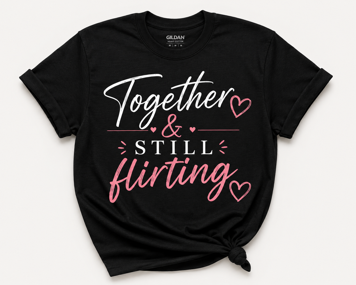 Together and Still Flirting black unisex T-shirt
