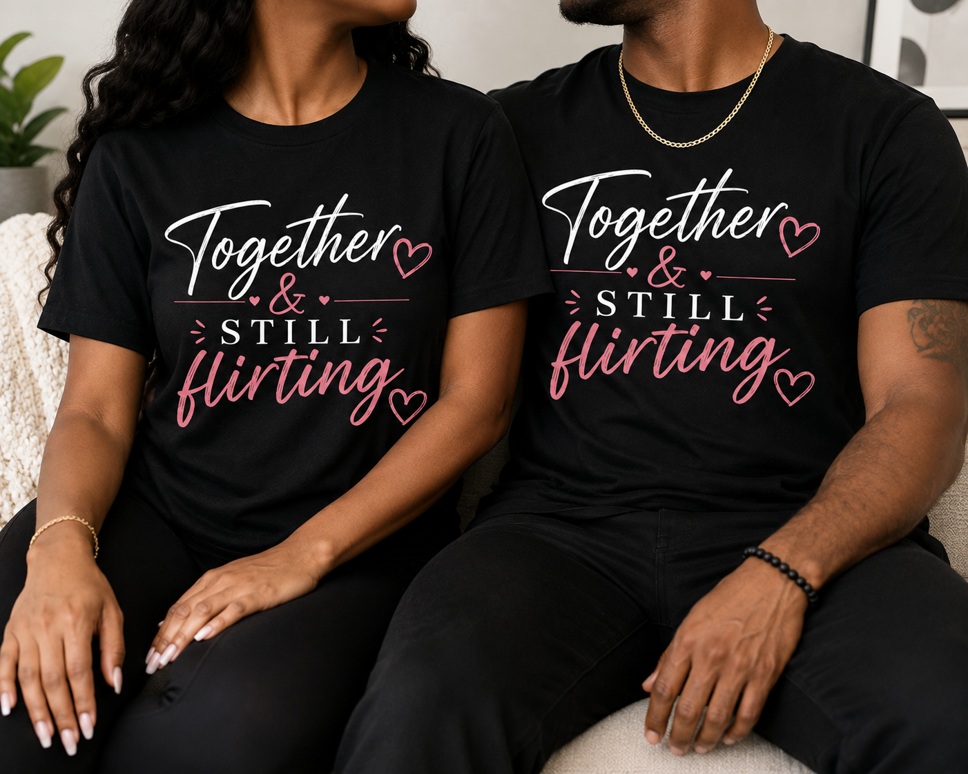 Couple wearing Together and Still Flirting unisex black T-shirts with natural straight hems