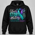 Your Story Matters suicide prevention awareness black pullover hoodie mockup